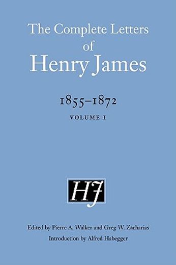 the complete letters of henry james, 1855 - 1872