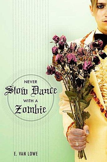 never slow dance with a zombie (en Inglés)