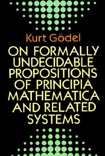 on formally undecidable propositions of principia mathematica and related systems (in English)