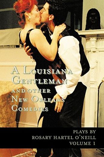 louisiana gentleman and other new orleans comedies