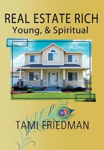 real estate rich, young, & spiritual