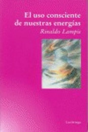 uso consciente de nuestras energias, el