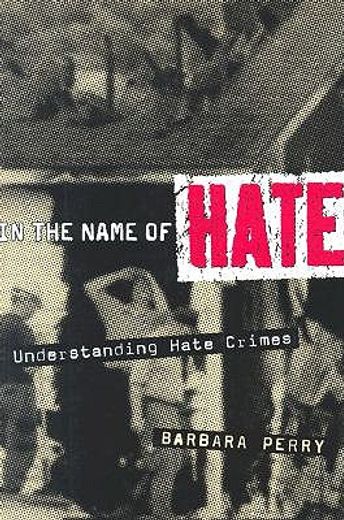 in the name of hate,understanding hate crimes