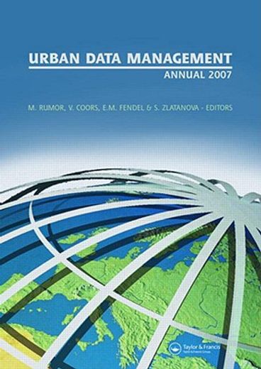 urban and regional data management udms annual 2007,proceedings of the urban data management society symposium 2007, stuttgart, germany, 10-12 october 2