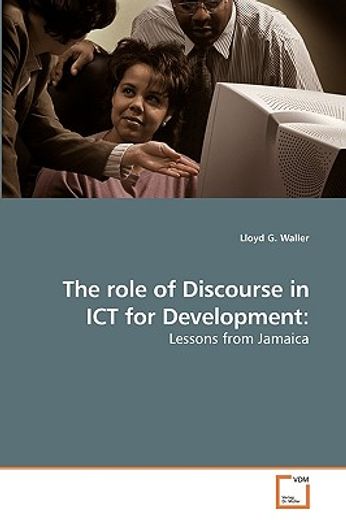 the role of discourse in ict for development,lessons from jamaica