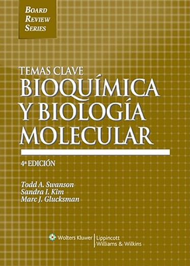 temas clave,bioquimica y biologia molecular