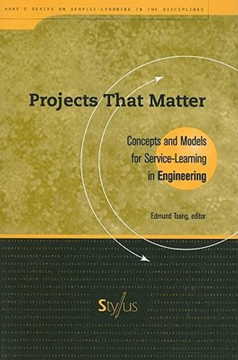 projects that matter,concepts and models for service learning in engineering