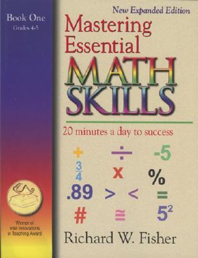 mastering essential math skills,20 minutes a day to success: book 1, grades 4 and 5