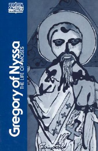 gregory of nyssa,the life of moses (en Inglés)