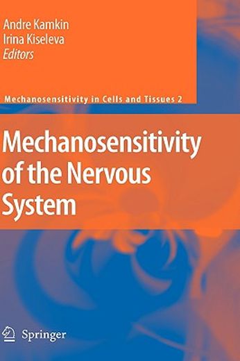 mechanosensitivity of the nervous system