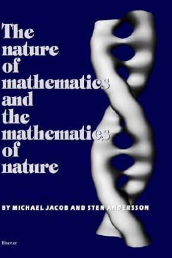 the nature of mathematics and the mathematics of nature