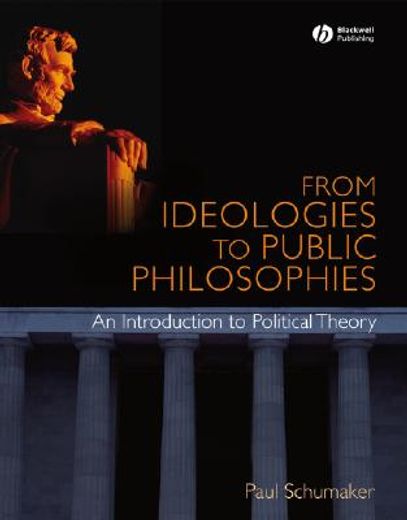 from ideologies to public philosophies,an introduction to political theory