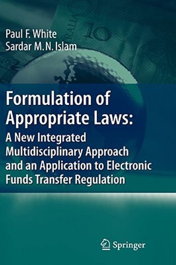 formulation of appropriate laws,a new integrated multidisciplinary approach and an application to electronic funds transfer regulati