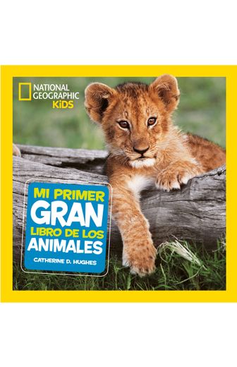 Mi Primer Gran Libro de los Animales (in Spanish)