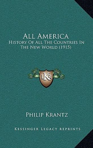 all america: history of all the countries in the new world (1915)