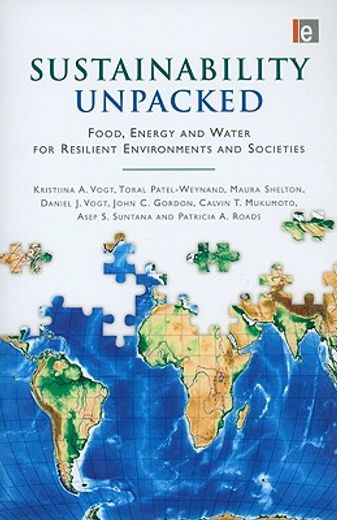 Sustainability Unpacked: Food, Energy and Water for Resilient Environments and Societies (in English)