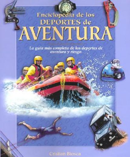 enciclopedia de los deportes de aventura / encyclopedia of adventure sports