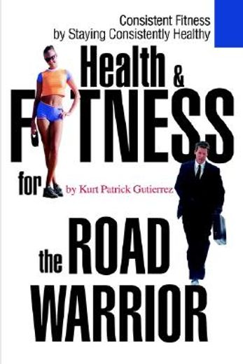 health & fitness for the road warrior