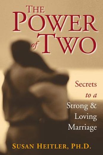 the power of two,secrets of a strong & loving marriage (in English)