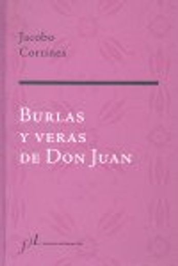 Burlas y Veras de don Juan (in Spanish)