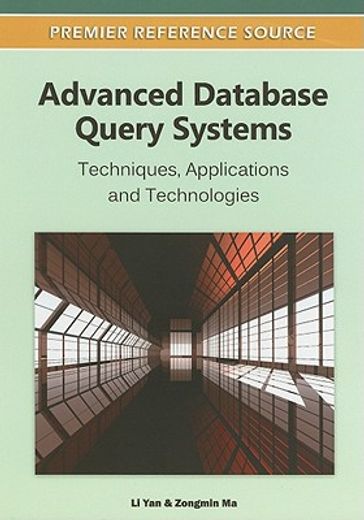 advanced database query systems,techniques, applications and technologies
