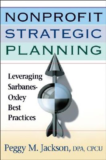nonprofit strategic planning,leveraging sarbanes-oxley best practices