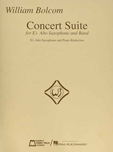 William Bolcom - Concert Suite: For E-Flat Alto Saxophone and Piano (en Inglés)
