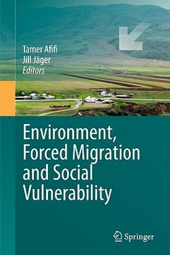environment, forced migration and social vulnerability (en Inglés)