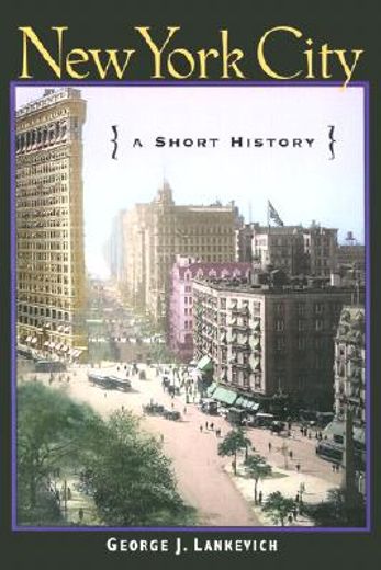 new york city,a short history (en Inglés)