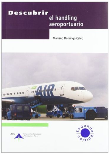 Descubrir el handling aeroportuario (in Spanish)