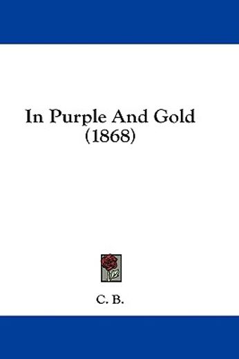 in purple and gold (1868)