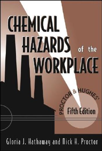 proctor and hughes´ chemical hazards of the workplace