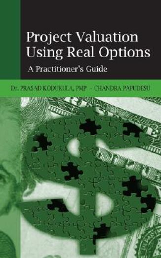 project valuation using real options,a practitioner´s guide