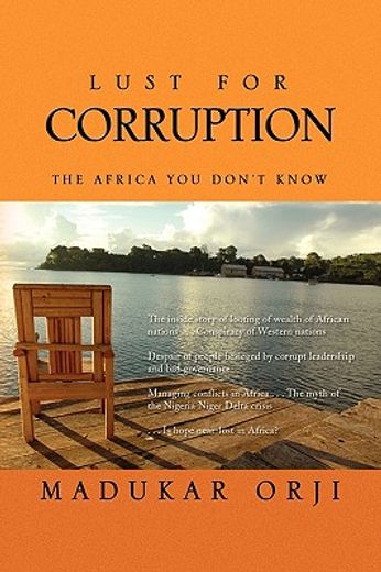 lust for corruption,the africa you don´t know