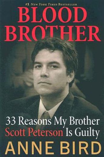 blood brother,33 reasons my brother scott peterson is guilty (in English)