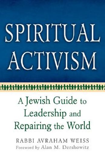 spiritual activism,a jewish guide to leadership and repairing the world