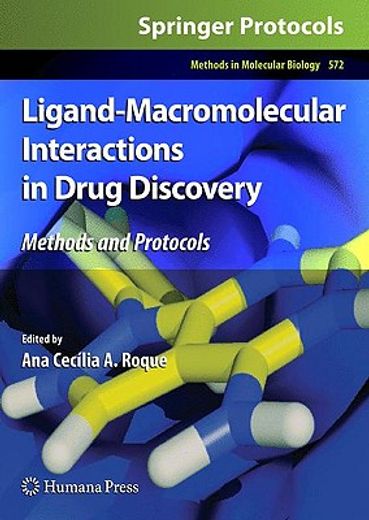 Ligand-Macromolecular Interactions in Drug Discovery: Methods and Protocols (en Inglés)