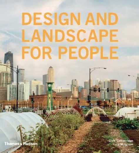 Design and Landscape for People: New Approaches to Renewal (en Inglés)