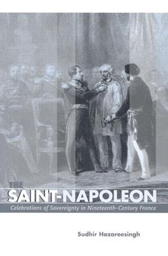 the saint-napoleon,celebrations of sovereignty in nineteenth-century france