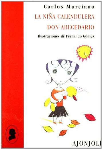 La Niña Calendulera: Don Abecedario