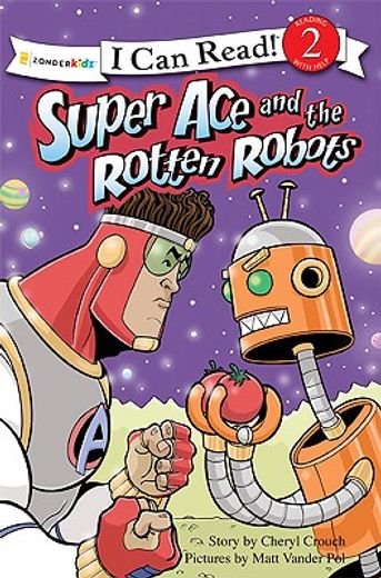 super ace and the rotten robots