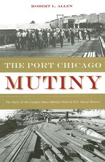 Port Chicago Mutiny, The (libro en Inglés)