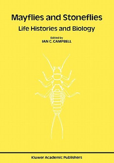 mayflies and stoneflies: life histories and biology (en Inglés)
