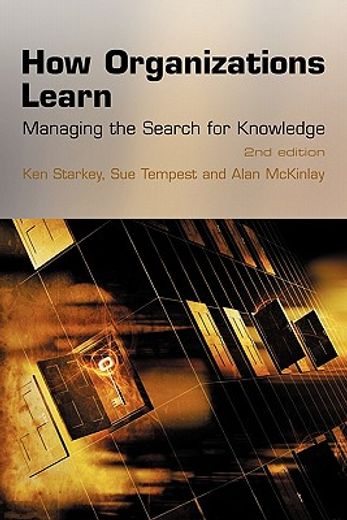 how organizations learn,managing the search for knowledge