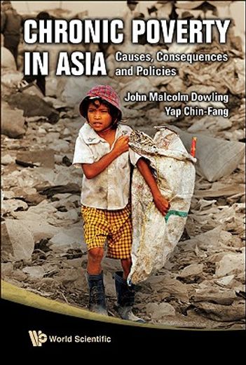 chronic poverty in asia,causes, consequences and policies