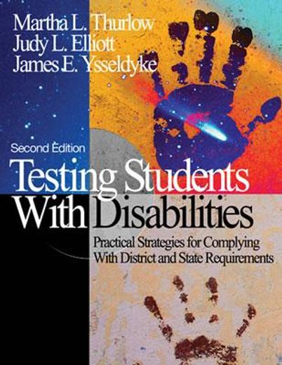 testing students with disabilities,practical strategies for complying with district and state requirements