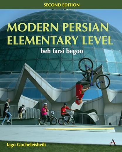 Modern Persian, Elementary Level: Beh Farsi Begoo (en Inglés)