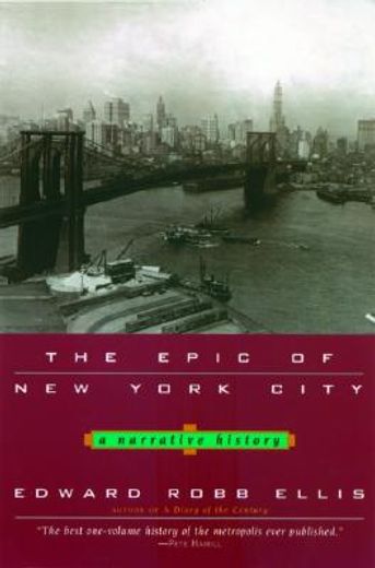 the epic of new york city,a narrative history