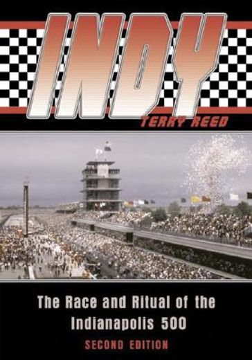 indy,the race and ritual of the indianapolis 500