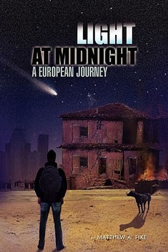 light at midnight,a european journey